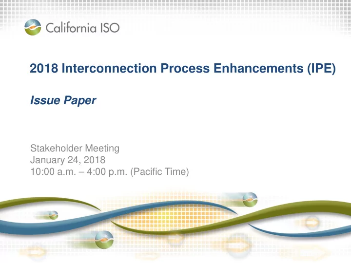 2018 interconnection process enhancements ipe