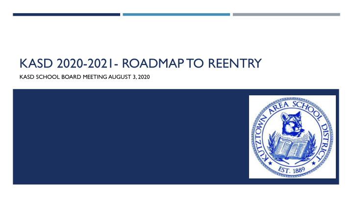 kasd 2020 2021 roadmap to reentry