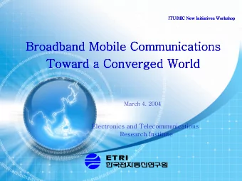 Broadband Mobile Communications  Broadband Mobile Communications  Broadband Mobile Communications