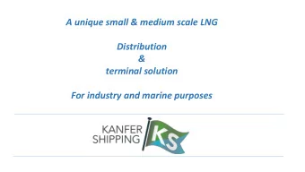 A unique small &amp; medium scale LNG  Distribution  &amp;  terminal solution  For industry and