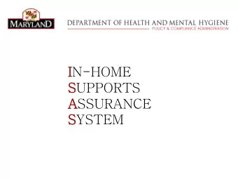 IN-HOME  SUPPORTS  ASSURANCE  SYSTEM  I  ntro duc tio n  What is ISAS?  Pho ne -b a se  b illing