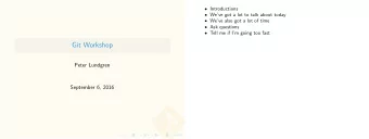 Git Workshop  Peter Lundgren  September 6, 2016  .  .  .  .  .  .  .  .  .  .  .  .  .  .  .  .  .