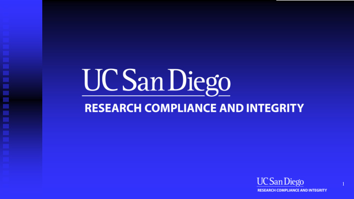 1 uc san diego office of research compliance and integrity