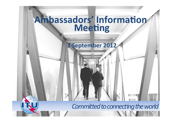 ambassadors informa on mee ng