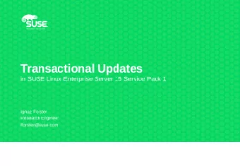 Transactional Systems: Examples  Core OS / RedHat:  Various:  SUSE:  Common Properties of