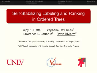 Self-Stabilizing Labeling and Ranking  in Ordered Trees Ajoy K. Datta 1 ephane Devismes 2  St