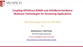 GPU Technology Conference GTC 2016  by  Dhabaleswar K. (DK) Panda  The Ohio State University