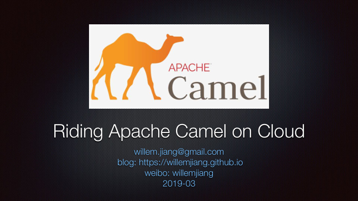 riding apache camel on cloud