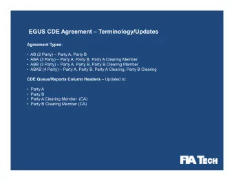 EGUS CDE Agreement  Terminology/Updates Agreement Types :    AB (2 Party)  Party A,