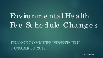 E  nviro nme nta l He a lth  F  e e  Sc he dule  Cha ng e s  F  I  NANCE  COMMI  T  T  E  E  PRE