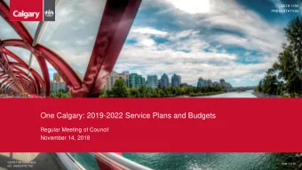 One Calgary: 2019-2022 Service Plans and Budgets  Regular Meeting of Council  November 14, 2018