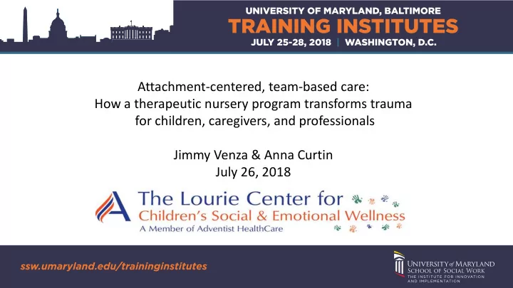 attachment centered team based care how a therapeutic