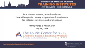 Attachment-centered, team-based care:  How a therapeutic nursery program transforms trauma  for