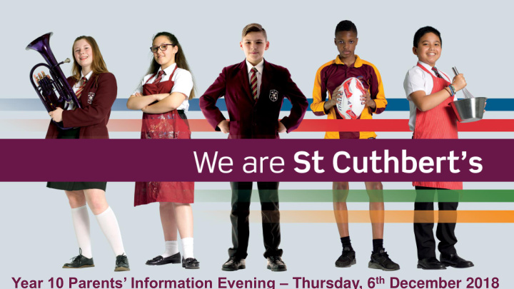 year 10 parents information evening thursday 6 th