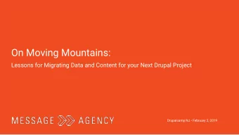 On Moving Mountains:  Lessons for Migrating Data and Content for your Next Drupal Project