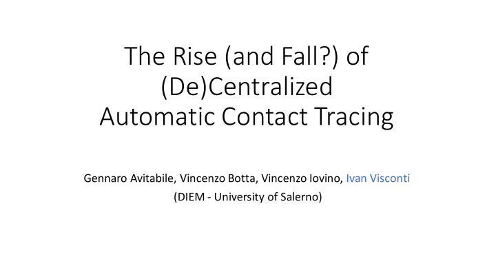the rise and fall of de centralized automatic contact