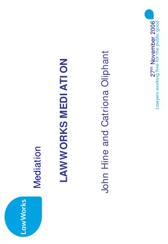 LAWWORKS MEDI ATI ON  Mediation  Mediation  Contexts for mediation:    Civil/commercial