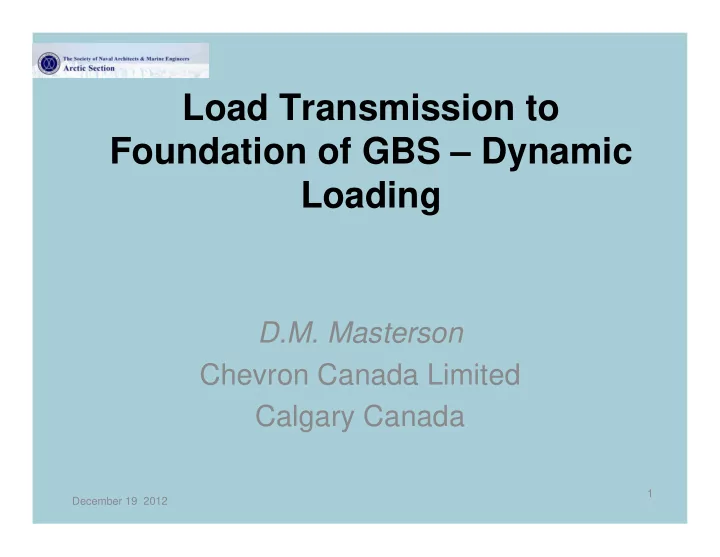 load transmission to foundation of gbs dynamic loading