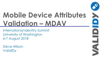 Mobile Device Attributes Validation  MDAV  International Identity Summit  University of
