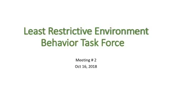 Behavior Task Force  Meeting # 2  Oct 16, 2018 Review  Meeting #1 Work  Welcome!  THANKS FOR