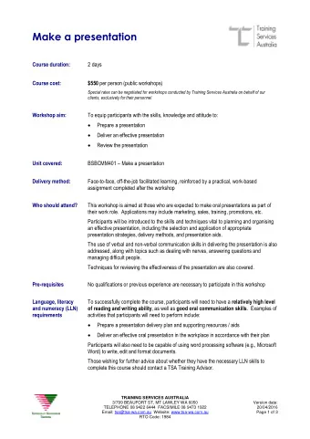 Make a presentation  Course duration:  2 days  Course cost: $550 per person (public workshops)