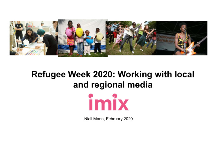 refugee week 2020 working with local and regional media