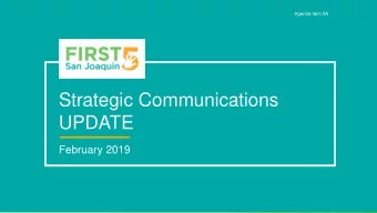 Agenda Item 9A  Strategic Communications  UPDATE  February 2019  COMMUNICATION GOALS  2  1  3