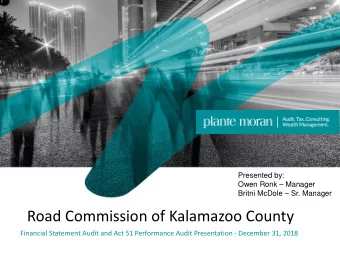 Road Commission of Kalamazoo County  Financial Statement Audit and Act 51 Performance Audit