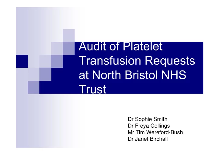 dr sophie smith dr freya collings mr tim wereford bush dr