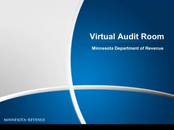 Virtual Audit Room  Minnesota Department of Revenue  Introductions  Why a Virtual Audit Room?