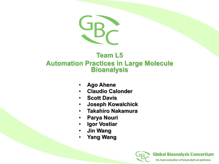 team l5 automation practices in large molecule bioanalysis