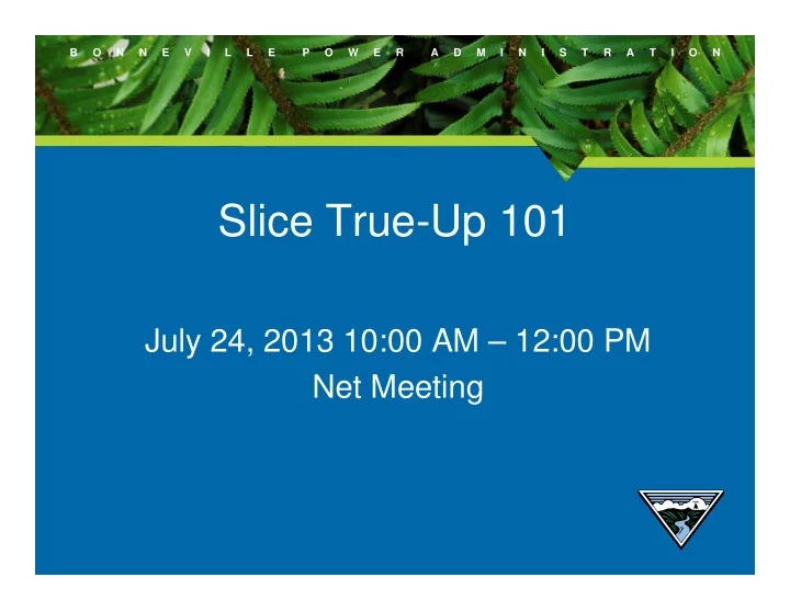 slice true up 101