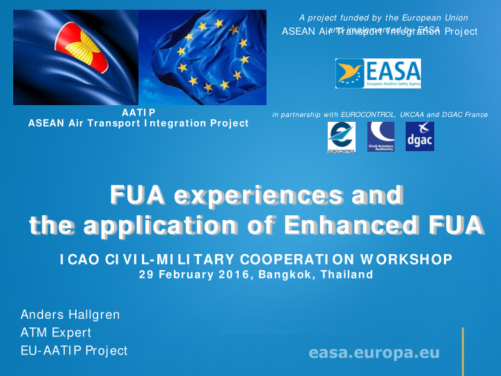 fua experiences and the application of enhanced fua