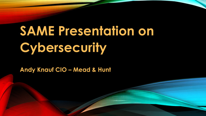 same presentation on cybersecurity
