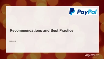 Recommendations and Best Practice 14.10.2014  Bert Baumann  Technical Consultant  PayPal Germany