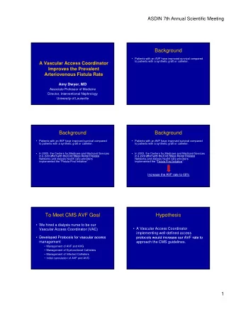 Background   Patients with an AVF have improved survival compared  to patients with a synthetic