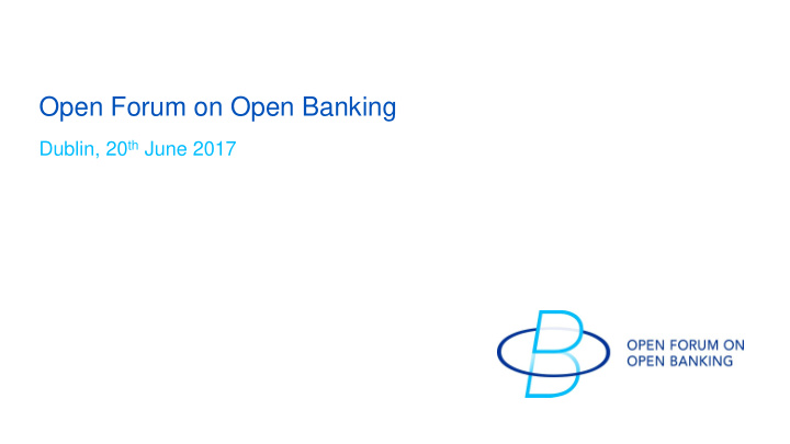 open forum on open banking