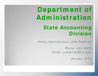 Departm ent of  Adm inistration  State Accounting  Division  Acting Administrator:  Julie Feldman