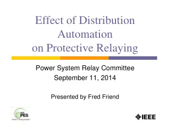 Effect of Distribution  Automation  on Protective Relaying  Power System Relay Committee  September
