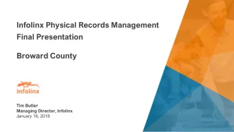 Infolinx Physical Records Management  Final Presentation  Broward County  Tim Butler  Managing