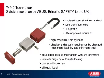 74/40 Technology  Safety Innovation by ABUS. Bringing SAFETY to the UK   insulated steel shackle