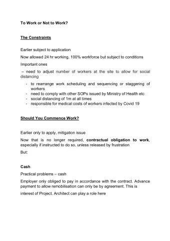 To Work or Not to Work?  The Constraints  Earlier subject to application  Now allowed 24 hr