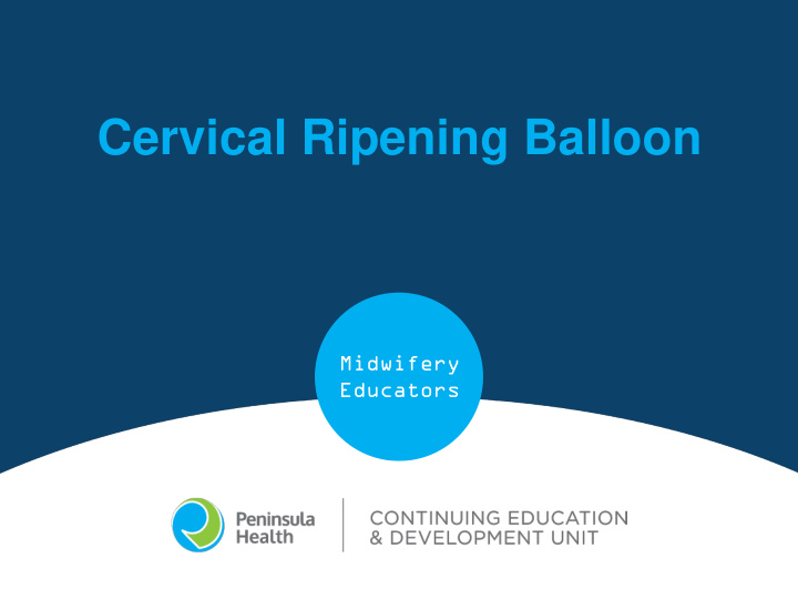 cervical ripening balloon