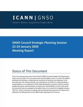 Status of This Document  This is the outcome document from the third GNSO Council Strategic
