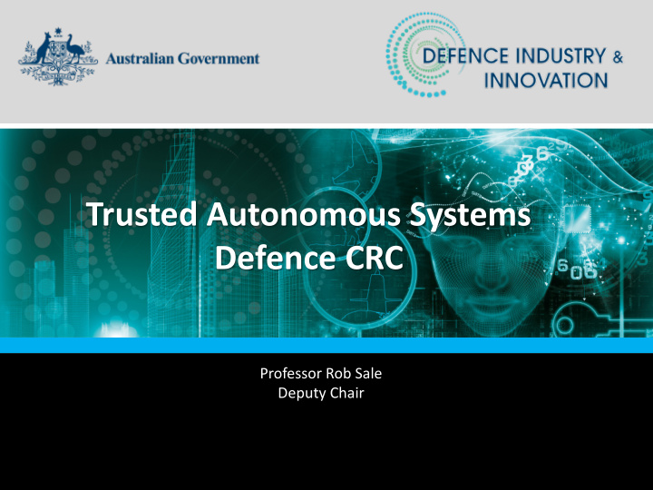 trusted autonomous systems defence crc