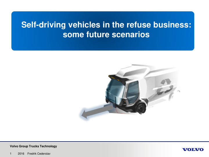 self driving vehicles in the refuse business some future