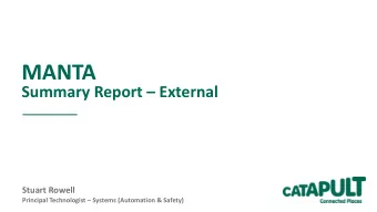 MANTA  Summary Report  External  Stuart Rowell  Principal Technologist  Systems (Automation