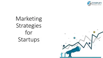 Marketing  Strategies  for  Startups  Zympli  lify  Marketing Automation Software for SMEs