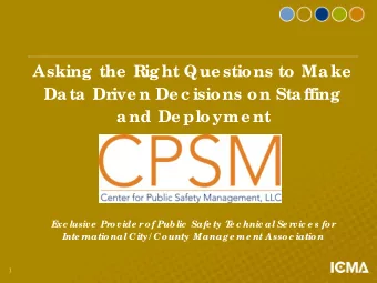 Asking the  Right Que stions to Make  Data Dr  ive n De c isions on Staffing  and De ployme nt  E