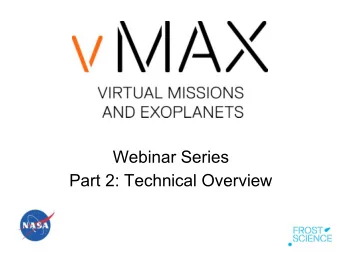Webinar Series  Part 2: Technical Overview  (Re)-introduction to vMAX  What  One-week summer